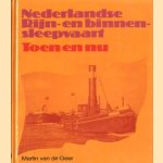 De Nederlandse Rijn- en binnensleepvaart toen en nu door Martin van de Geer