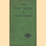 The fan Book With 50 illustrations door MacIver Percival