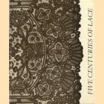 Five centuries of lace door diverse auteurs