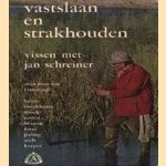 Vastslaan en strakhouden door Jan Schreiner