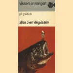 Vissen en vangen, alles over vliegvissen
P.L. Goedvolk
€ 6,00