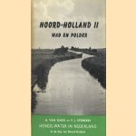 Noord-Holland II wad en polder. Hengelwater in Nederland. In de kop van Noord-Holland door A. Onck van e.a.