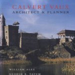 Calvert Vaux: Architect & Planner
William Alex e.a.
€ 30,00