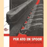 Per ATO en spoor : twintig jaren omstreden autobushistorie
Jan Erik Grunveld
€ 12,50