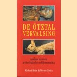 De Otztal vervalsing: analyse van een archeologische schijnvertoning door Michael Heim