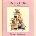 Een bolle big: een telboek door Sandy Nightingale