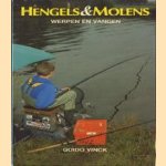 Hengels & molens werpen en vangen door Guido Vinck