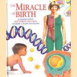 The miracle of birth: a fascinating see-through view of how a baby develops door Jenny Bryan