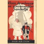 Klaas, de molenaar en schoenmaker Sandertje door Albert Loon