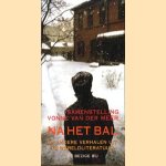 Na het bal en andere verhalen uit de wereldliteratuur door Vonne van der Meer