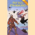 Folk Tales of the Highlands door diverse auteurs