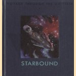 Voyage Through the Universe: Starbound door E. Philips e.a.