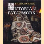 Victorian Patchwork door Freda Parker