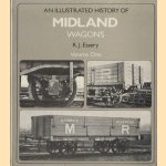 Illustrated History of Midland Wagons - Volume One door R.J. Essery