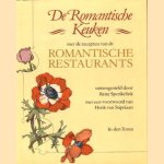 De romantische keuken met de recepten van de romantische restaurants door Rene Spenkelink