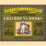 Pictures and Stories from Forgotten Children's Books door Arnold Arnold