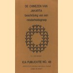 De Chinezen van Jakarta. Beschrijving van een minderheidsgroep door G.J. van Reenen