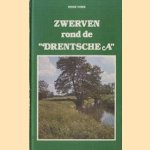 Zwerven rond de 'Drentsche A'
Henk Vonk
€ 5,00