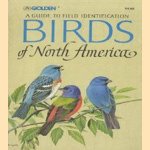 A guide to field identification. Birds of North America door Chandler S. Robbins e.a.