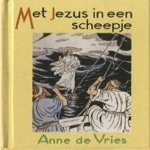 Met Jezus in een scheepje door Anne de Vries