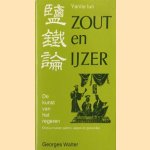 Zout en ijzer. De kunst van het regeren. Dispuut tussen politici, wijzen en geleerden
Yanti Lun e.a.
€ 6,00