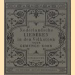 Nederlandsche liederen in den Volkstoon voor gemengd koor - tweede bundel door E.D. Pijzel e.a.