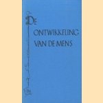 De ontwikkeling van de mens door diverse auteurs