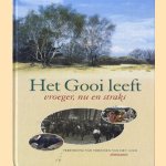 Het Gooi leeft. Vroeger, nu en straks door Ruud Pater e.a.