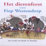 Het dierenfeest van Fiep Westendorp
Fiep Westendorp e.a.
€ 5,00