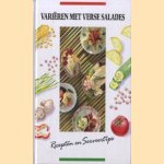 Vari"eren met verse salades. Recepten en serveertips
diverse auteurs
€ 5,00