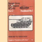 German Army S.P.Weapons 1939-45 Part 2. Handbook No.1. Foreign-Built Fully Tracked Chassis. door P. Chamberlain e.a.