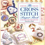 The cross stitch project book door Dorothea Hall