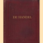 De Handel. Geïllustreerd maandblad voor Industrie, handel en Bankwezen. 4e jaargang 1910
J.J. Hoogewerff
€ 37,50