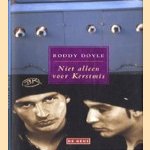 Niet alleen voor Kerstmis door Roddy Doyle