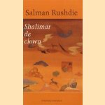 Shalimar de Clown door Salman Rushdie