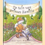 De tuin van prinses Kamille door Susan Varley e.a.