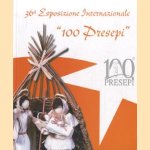 Esposizione Internazionale. "100 Presepi" door diverse auteurs