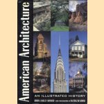 American Architecture, an illustrated history door Robin Langley Sommer e.a.