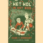 Het hol in het bos door C. Roodhart