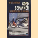 Goed bemannen. Een handboek voor de bemanning door Joyce Sleightholme