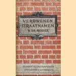 Verdwenen straatnamen door B. de Ridder