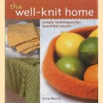 The Well-Knit Home: Simple Techniques for Beautiful Results
Gina Macris
€ 12,50