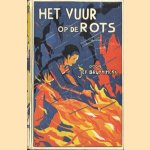 Het vuur op de rots door Jef Bruyninckx