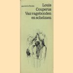 Van vagebonden en schelmen door Louis Couperus