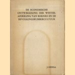 De economische ontwikkeling der Westerafdeeling van Borneo en de bevolkingsrubbercultuur door J. Ozinga