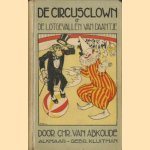 De circusclown of de lotgevallen van Daantje. door Chr. Van Abkoude