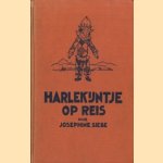 Harlekijntje op reis. Een vrolijke geschiedenis door Josephine Siebe