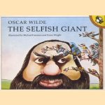 The Selfish Giant door Oscar Wilde e.a.