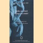 Welke waarheid brengt ons vrede? Conferentiedag in het J. van Rijckeborgh-centrum door diverse auteurs