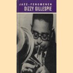 Jazz-fenomenen: Dizzy Gillespie door Michael James